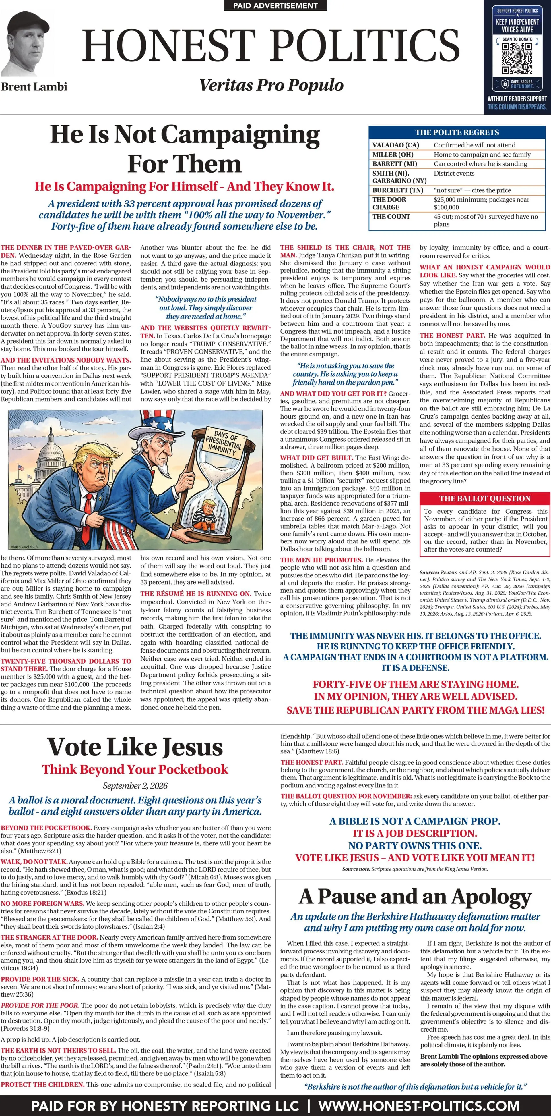As seen in the Des Moines Register and the Omaha World-Herald: He Is Not Campaigning For Them / Vote Like Jesus / A Pause and an Apology