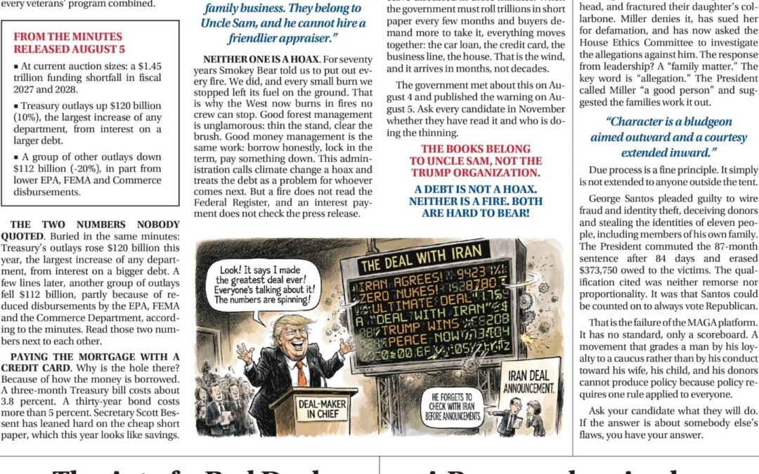 THE AUGUST 5 MINUTES THE WARNING NOBODY READ / The Art of a Bad Deal / THE STANDARD THAT ONLY POINTS ONE WAY / A Pause and an Apology
